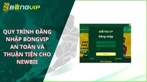 đăng nhập Bongvip