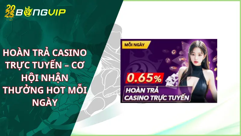 hoàn trả casino trực tuyến