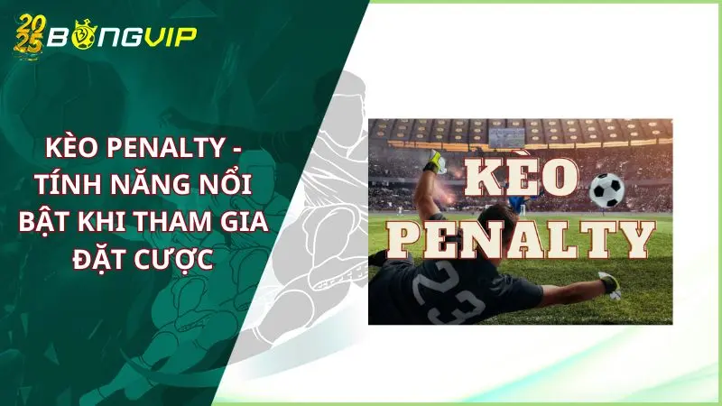 Kèo Penalty