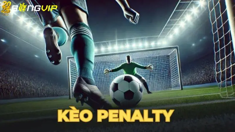 Kèo Penalty là gì